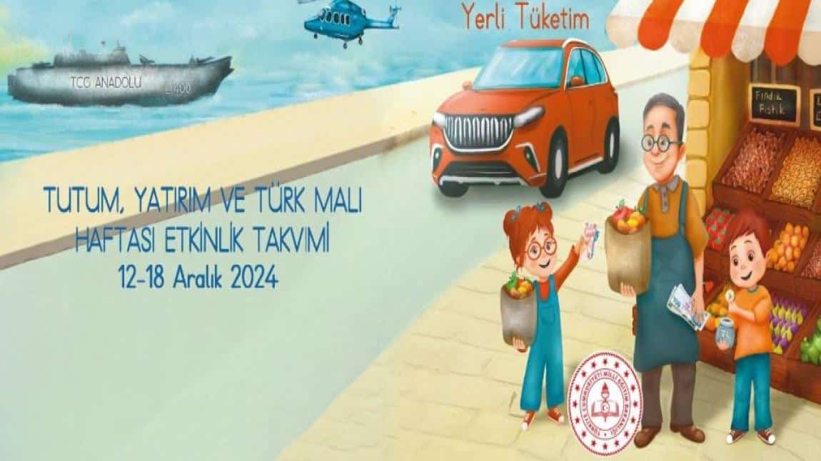 TUTUM, YATIRIM VE TÜRK MALLARI HAFTASI